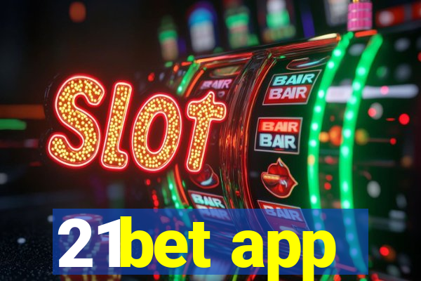 21bet app